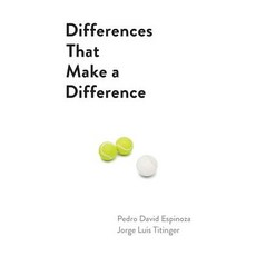 Differences That Make A Difference Paperback, Pedro Espinoza