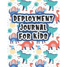 (영문도서) Deployment Journal For Kids: Alphabet Letter Tracing Handwriting Workbook Sketchbook Deployme... Paperback, Independently Published, English, 9798720856885