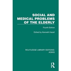 (영문도서)Social and Medical Problems of the Elderly: Fourth Edition Paperback, Routledge, English, 9781032727226