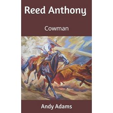 Reed Anthony: Cowman Paperback, Independently Published, English, 9781675796924