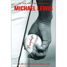 (영문도서) Moneyball: The Art of Winning an Unfair Game, W W Norton & Co Inc