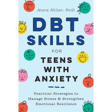 (영문도서) Dbt Skills for Teens with Anxiety: Practical Strategies to Manage Stress and Strengthen Emoti... Paperback, Zeitgeist Young Adult, English, 9780593435960