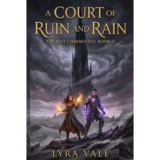 (영문도서)A Court of Ruin and Rain: The Rift Chronicles Book II Paperback, Independently Published, English, 9798242467118