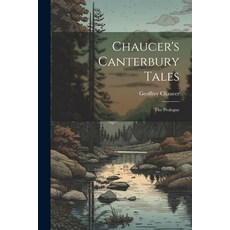 (영문도서) Chaucer's Canterbury Tales: The Prologue Paperback, Legare Street Press, English, 9781022099487