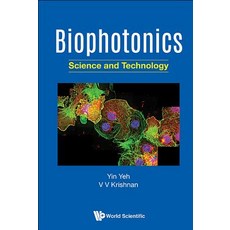 (영문도서) Biophotonics: Science and Technology Hardcover, World Scientific Publishing..., English, 9789813235687