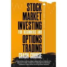 Stock Market Investing for Beginners and Options Trading Crash Course: Master Like an Intelligent In... Paperback, Iph Books - Investing and T..., English, 9781914409004