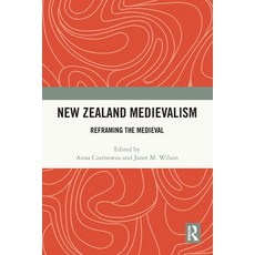 (영문도서)New Zealand Medievalism: Reframing the Medieval Paperback, Routledge, English, 9781032262581
