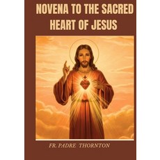 (영문도서)Novena to the sacred heart of Jesus Paperback, Independently Published, English, 9798286856893