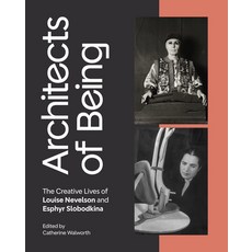 (영문도서)Architects of Being: The Creative Lives of Louise Nevelson and Esphyr Slobodkina Hardcover, University of Arkansas Press, English, 9781682262801