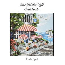 (영문도서) The Jubilee Cafe Cookbook Hardcover, Blurb