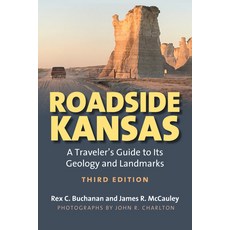 (영문도서)Roadside Kansas: A Traveler's Guide to Its Geology and Landmarks Paperback, University Press of Kansas, English, 9780700641437 University Press of Kansas, English, 9780700641437