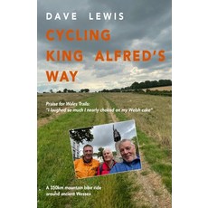 (영문도서) Cycling King Alfred's Way Paperback, Independently Published, English, 9798333371768