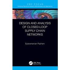 (영문도서) Design and Analysis of Closed-Loop Supply Chain Networks Paperback, CRC Press, English, 9780367537517