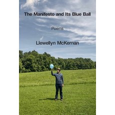 (영문도서) The Manifesto and Its Blue Ball Paperback, Kelsay Books, English, 9781639804832