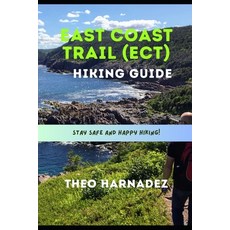 (영문도서)East Coast Trail (Ect) Hiking Guide Paperback, Independently Published, English, 9798196607394 Independently Published, English, 9798196607394