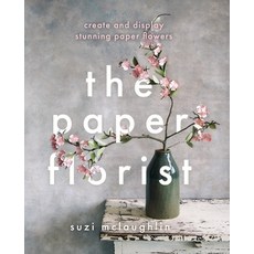 (영문도서) The Paper Florist: Create and Display Stunning Paper Flowers Paperback, Kyle Books, English, 9781804192092