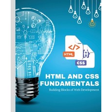 (영문도서) HTML and CSS Fundamentals: Building Blocks of Web Development Paperback, Kiet Huynh, English, 9781088108901