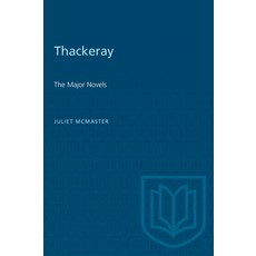 (영문도서) Thackeray: The Major Novels Paperback, University of Toronto Press, English, 9780802063090