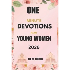 (영문도서)One Minute Devotions for Young Women 2026: 365 Days of Empowering Moments for Sp... Paperback, Independently Published, English, 9798275718317