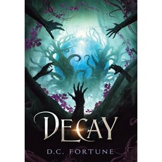 (영문도서) Decay Hardcover, D.C. Fortune, English, 9798218223731