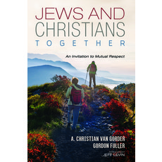 Jews and Christians Together Paperback, Cascade Books