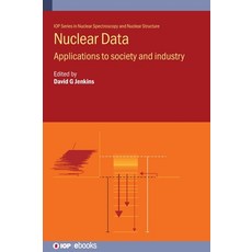 (英文圖書)Nuclear Data: Applications to society and industry 精裝版, Institute of Physics Publis..., English