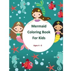 Mermaid Coloring Book For Kids: Ages 4-8 Paperback, Independently Published