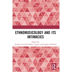 (英文圖書)Ethnomusicology and its Intimacies: Essays in Honour of John Baily 平裝版, Routledge, 英文