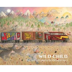 (영문도서) Wild Child: The Art of Laura Bobbiesi Hardcover, Bobi Studios, English, 9798986327938