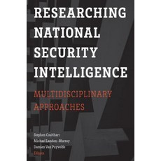 Researching National Security Intelligence: Multidisciplinary Approaches Hardcover, Georgetown University Press