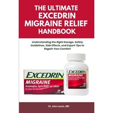 (英文圖書)The Ultimate Excedrin Migraine Relief Handbook: Understanding the Right Dosage ... 平裝版, Independently Published, 英文