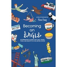 (英文圖書)Becoming An Eagle: An Immigrant's Quest for Love Travel Food and Identity in... 精裝版, Fusion Spark, 英文