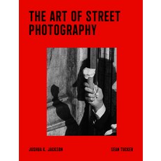 (영문도서)The Art of Street Photography Paperback, Rocky Nook, English, 9798888144671