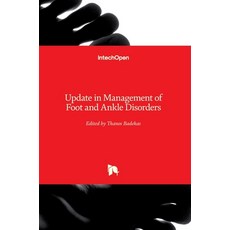 (영문도서) Update in Management of Foot and Ankle Disorders Hardcover, Intechopen, English, 9781789237443