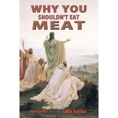 Why You Shouldn't Eat Meat: Genetic Cannibalism Paperback, Independently Published, English, 9798576636068