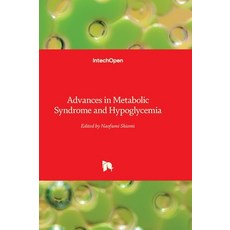 (영문도서)Advances in Metabolic Syndrome and Hypoglycemia Hardcover, Intechopen, English, 9781836357100