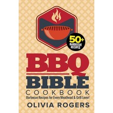 BBQ Bible Cookbook (3rd Edition): Over 50 Barbecue Recipes for Every Meathead & Grill Lover! (BBQ Co... Paperback, Venture Ink