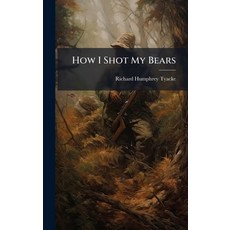 (英文圖書)How I Shot My Bears 精裝版, Hutson Street Press, 英文