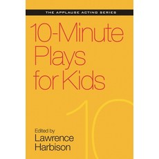 (영문도서)10-Minute Plays for Kids Paperback, Applause Books, English, 9781495053399