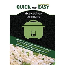 Quick And Easy Rice Cooker Recipes: Learn How to Cook Delicious Rice Meals with This Complete Cookbo... Paperback, Charlie Creative Lab Ltd Pu..., English, 9781801910996