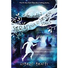 [5] Serafina and the Seven Stars-The Serafina Series Book 4, [5] Serafina and the Seven Sta