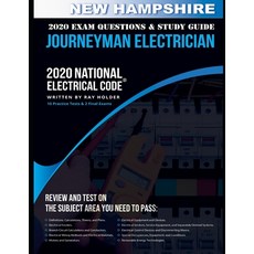 (영문도서) New Hampshire 2020 Journeyman Electrician Exam Questions and Study Guide: 400+... Paperback, Independently Published, English, 9798646321030