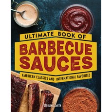 (영문도서) Ultimate Book of Barbecue Sauces: American Classics and International Favorites Paperback, Rockridge Press, English, 9781638071044