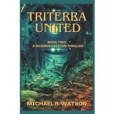 (영문도서)Triterra United: Book Two Paperback, Independently Published, English, 9798274132572