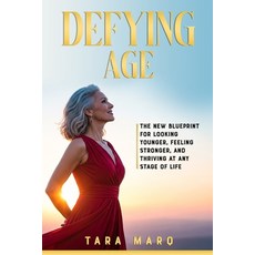 (英文圖書)Defying Age: The New Blueprint for Looking Younger Feeling Stronger and Thrivi... 平裝版, Independently Published, English