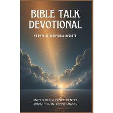 (영문도서)Bible Talk Devotional: 90 Days of Scriptural Nuggets Paperback, Independently Published, English, 9798241304964