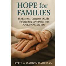 (英文圖書)Hope for Families: The Essential Caregiver's Guide to Supporting Loved Ones with... 平裝版, Isohan Publishing, 英文