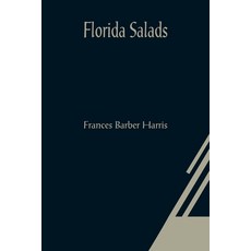 (영문도서) Florida Salads Paperback, Alpha Edition, English, 9789356018747