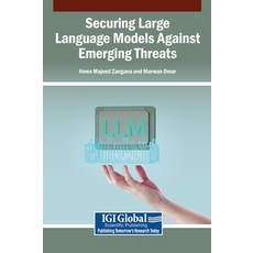 (英文圖書)Securing Large Language Models Against Emerging Threats 精裝版, Igi Global Scientific Publi..., 英文