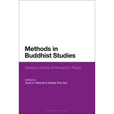 Methods in Buddhist Studies: Essays in Honor of Richard K. Payne Paperback, Bloomsbury Academic